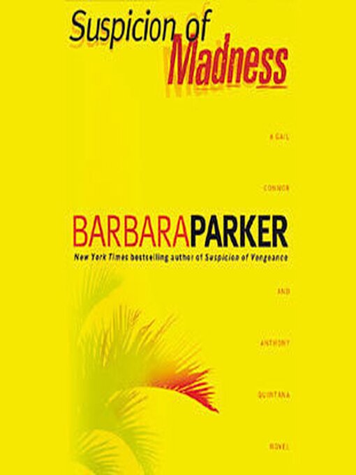 Title details for Suspicion of Madness by Barbara Parker - Available